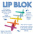 ARK's Lip Blok®